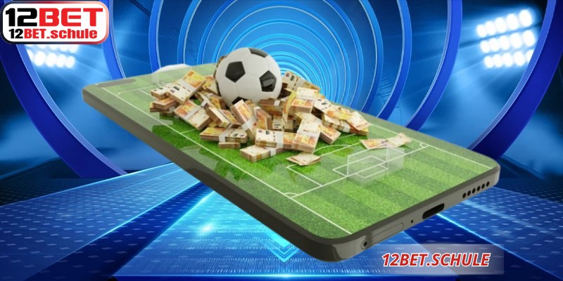 Kèo Sớm 12BET - Đặt Cược Chuẩn Trước Giờ Bóng Lăn 8 Kèo sớm 12BET có tỷ lệ hấp dẫn hơn do chưa bị điều chỉnh bởi dòng tiền lớn